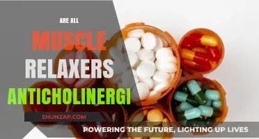 Are All Muscle Relaxers Anticholinergic? Unraveling the Facts