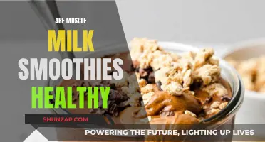 Muscle Milk Smoothies: Healthy or Unhealthy Energy Boost?