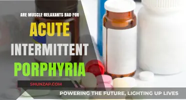 Muscle Relaxants and Acute Intermittent Porphyria: Risks and Considerations