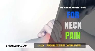 Muscle Relaxers for Neck Pain: Effective Relief or Risky Choice?