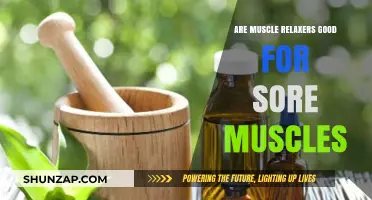 Muscle Relaxers for Sore Muscles: Effective Relief or Risky Choice?