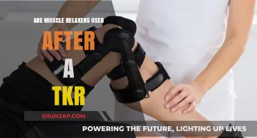 Muscle Relaxers Post-TKR: Are They Necessary for Recovery?