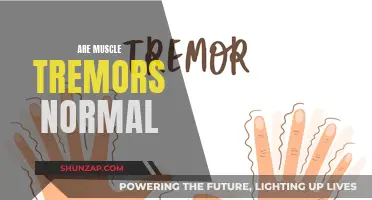 Muscle Tremors: Should You Be Concerned?