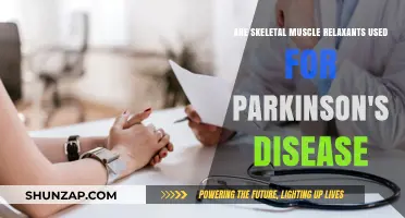 Skeletal Muscle Relaxants: Potential Treatment for Parkinson's Disease?