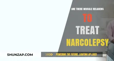 Muscle Relaxers for Narcolepsy: Exploring Treatment Options and Effectiveness