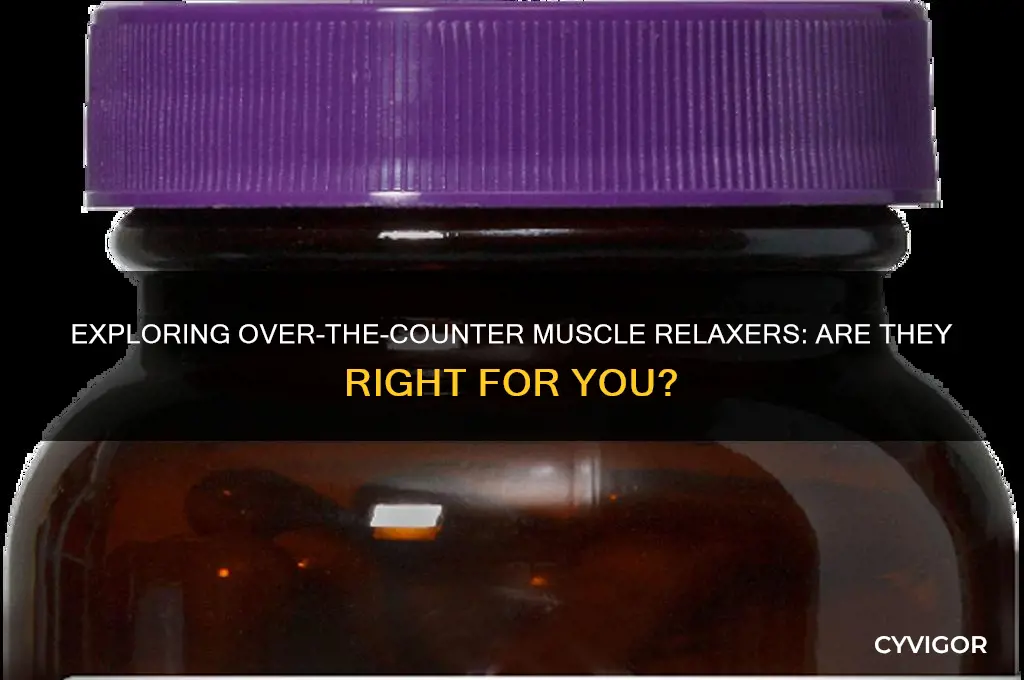 are there over the connor muscle relaxer