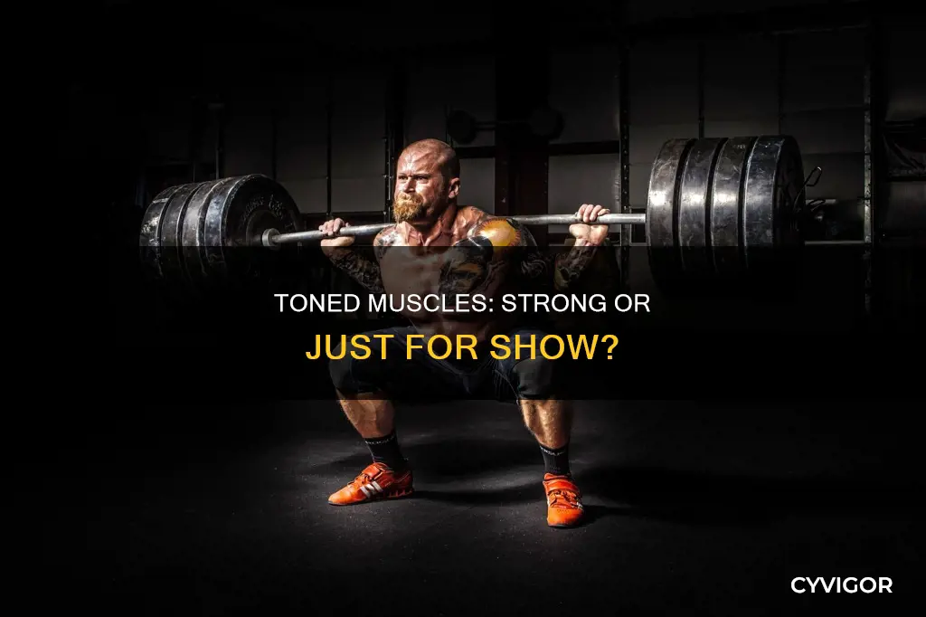 are toned muscles strong