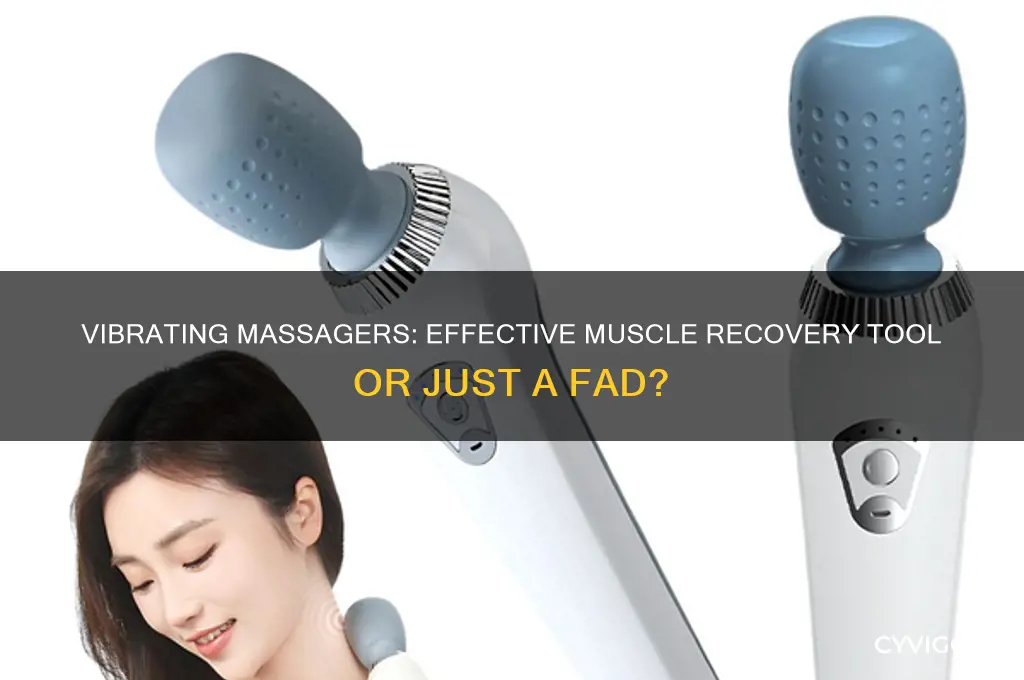 are vibrating massagers good for muscles