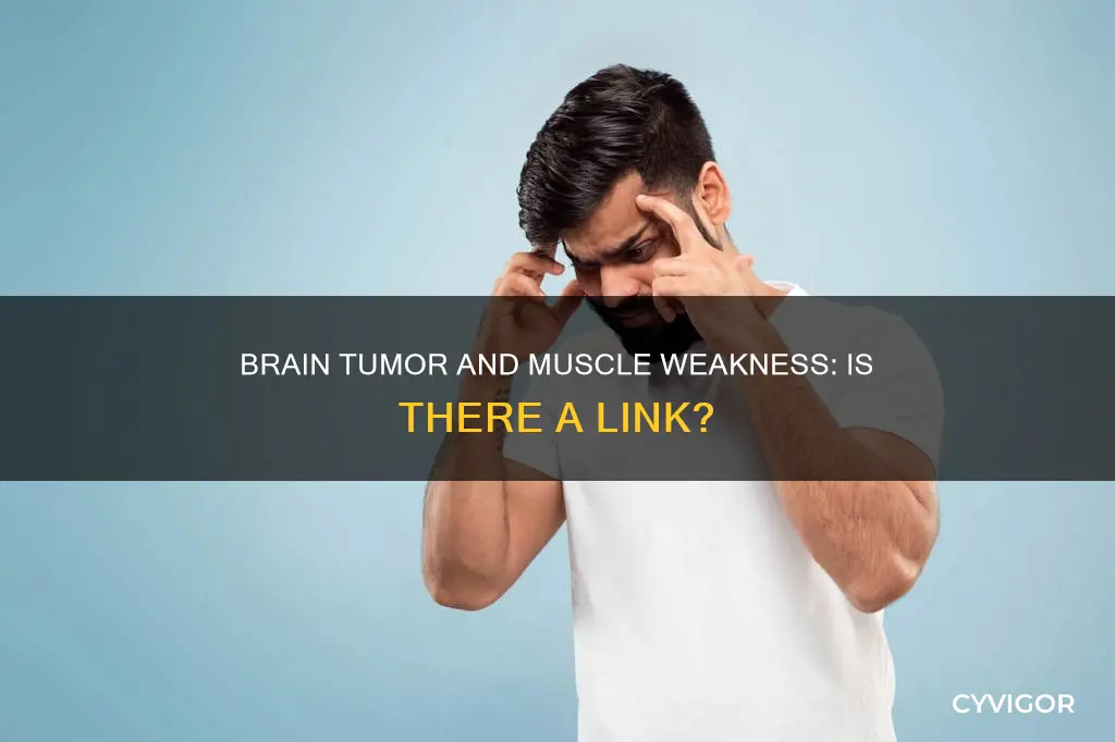 can a brain tumor cause muscle weakness
