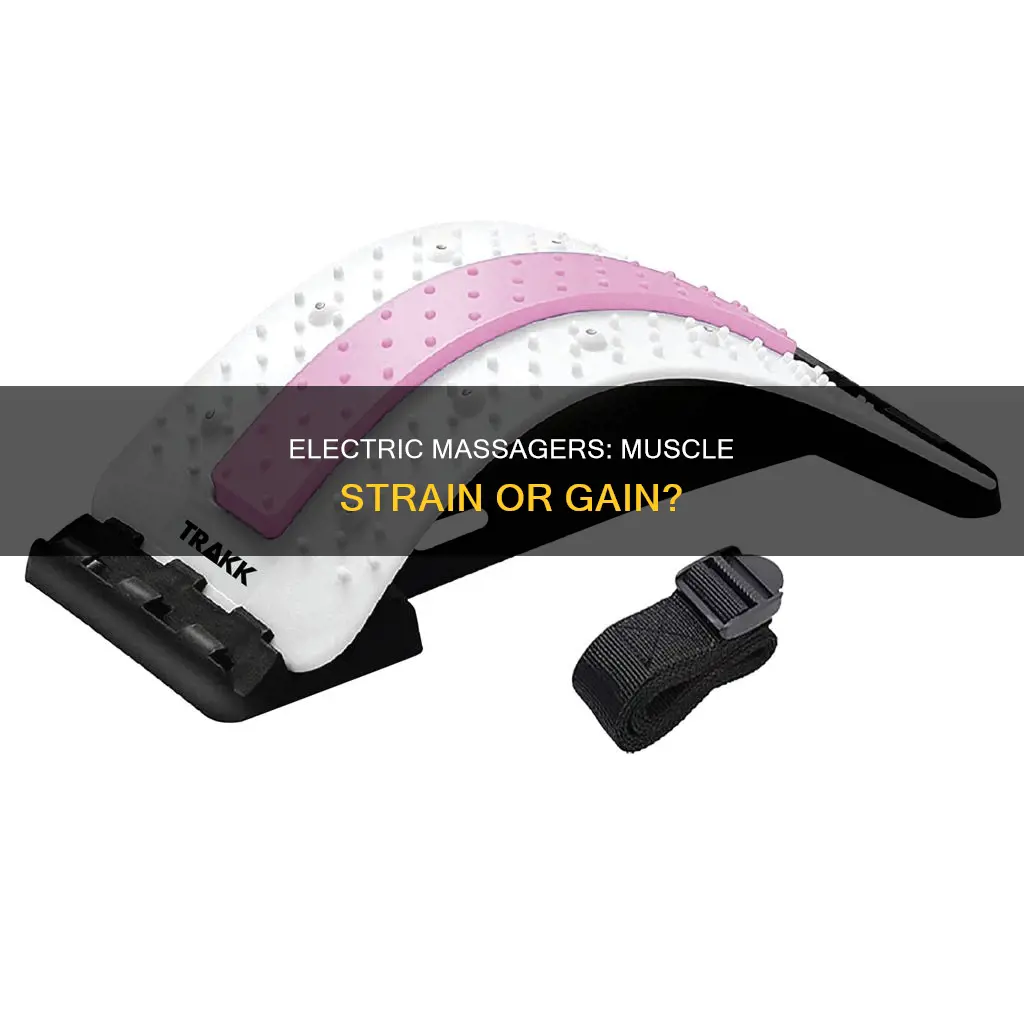 can a electric messager cause muscle strain