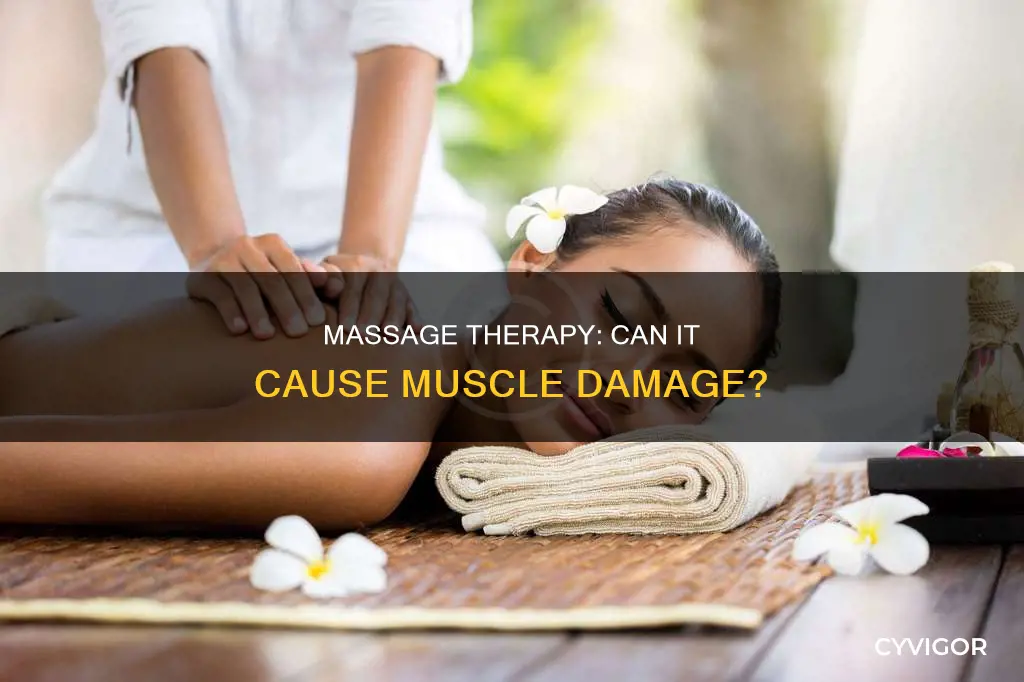 can a massage cause muscle damage