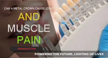 Metal Crowns: Joint and Muscle Pain Culprits?