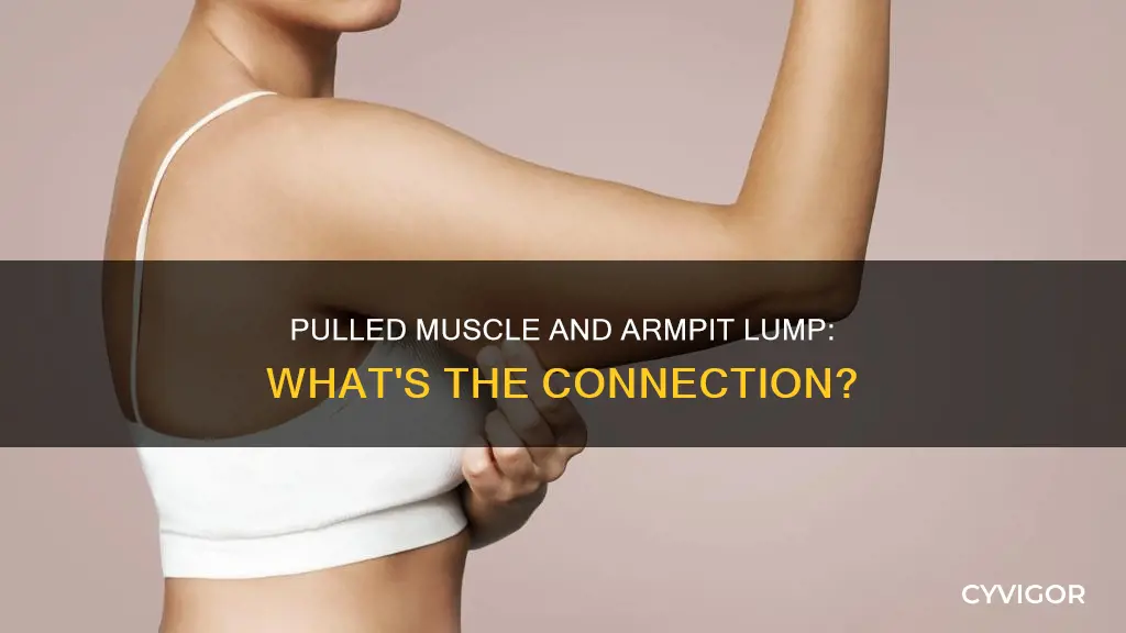 can a pulled muscle cause a lump in armpit