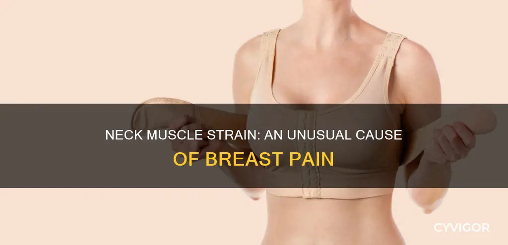 can a pulled neck muscle cause breast pain