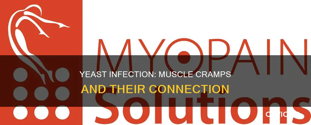 can a yeast infection cause muscle cramps