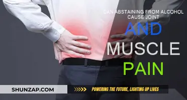Alcohol Abstinence: Joint and Muscle Pain Connection