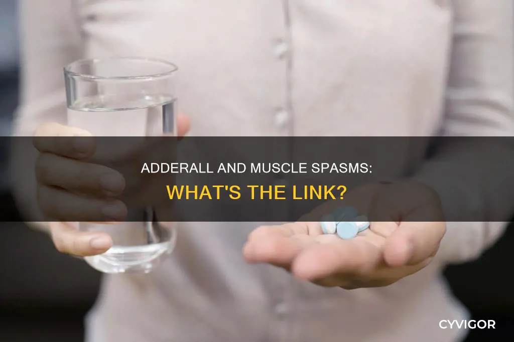 can adderall cause muscle spasm