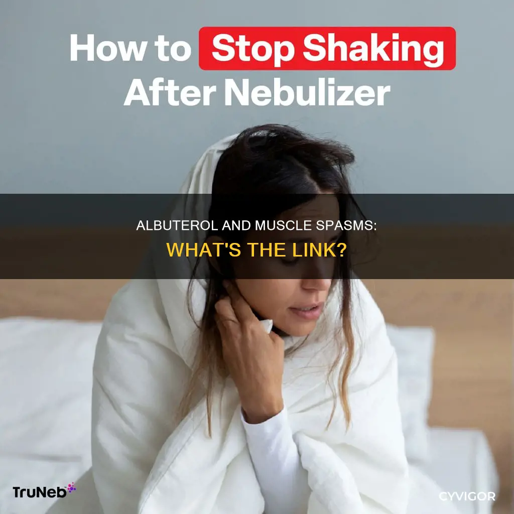 can albuterol cause muscle spasms