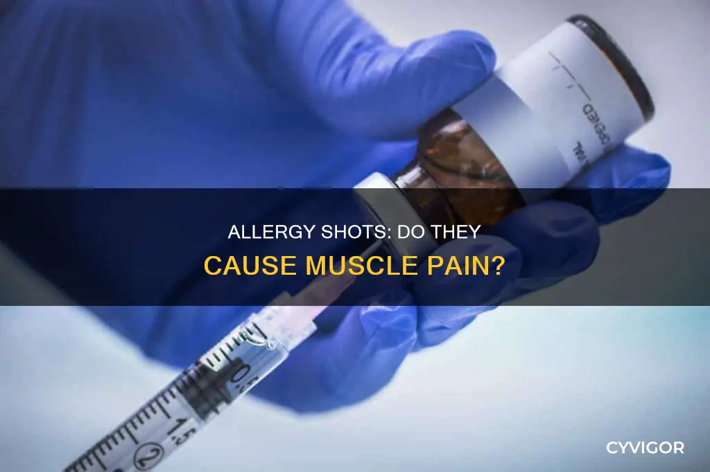 can allergy shots cause muscle pain