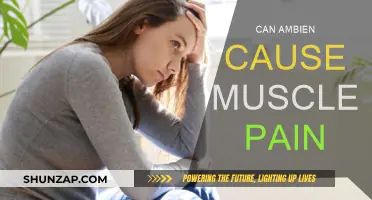 Does Ambien Cause Muscle Pain?