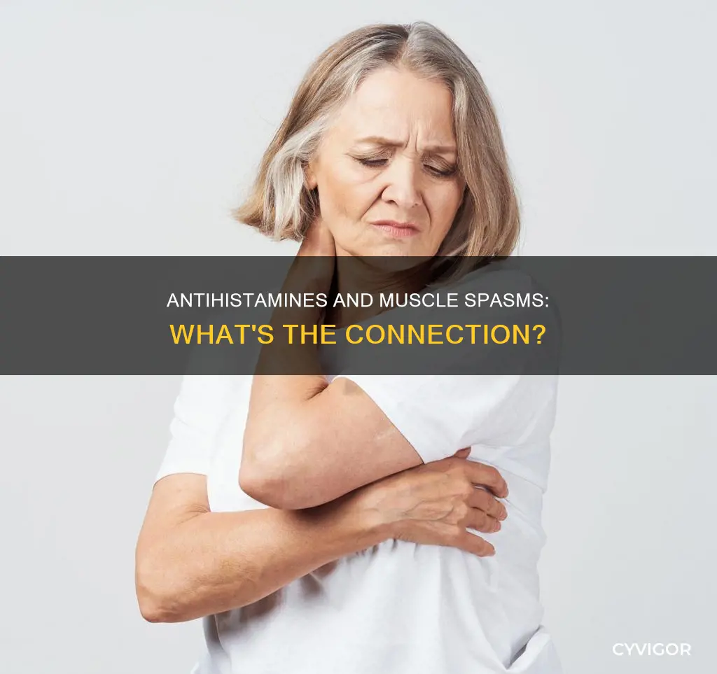 can antihistamines cause muscle spasms