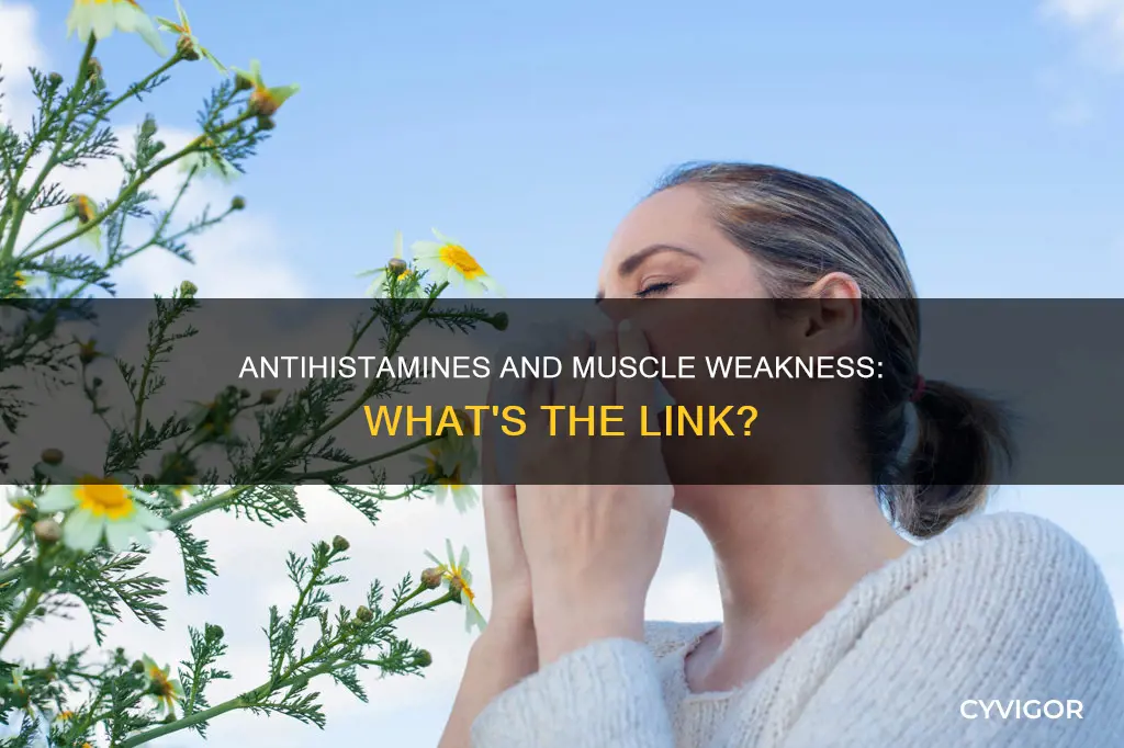 can antihistamines cause muscle weakness