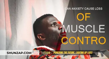 Anxiety's Physical Impact: Loss of Muscle Control