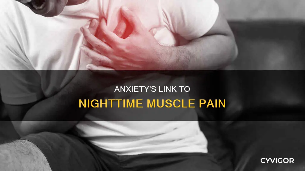 can anxiety cause muscle pain at night