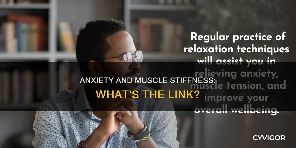can anxiety cause stiff muscles