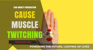 Anxiety Medication and Muscle Twitching: What's the Link?