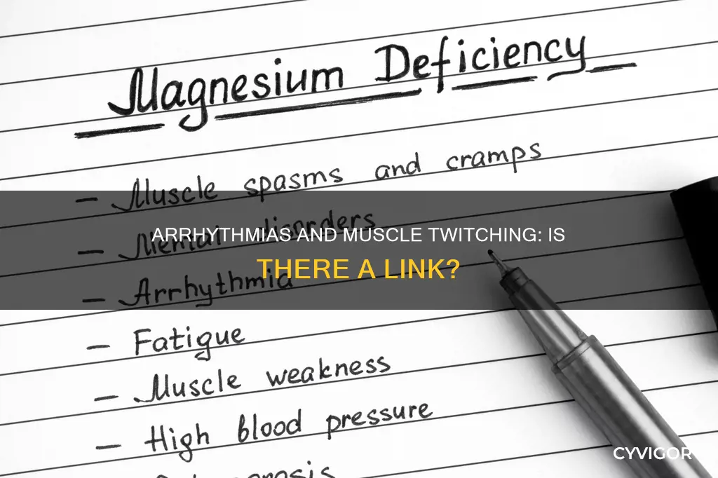can arryhtmias cause muscle twitches