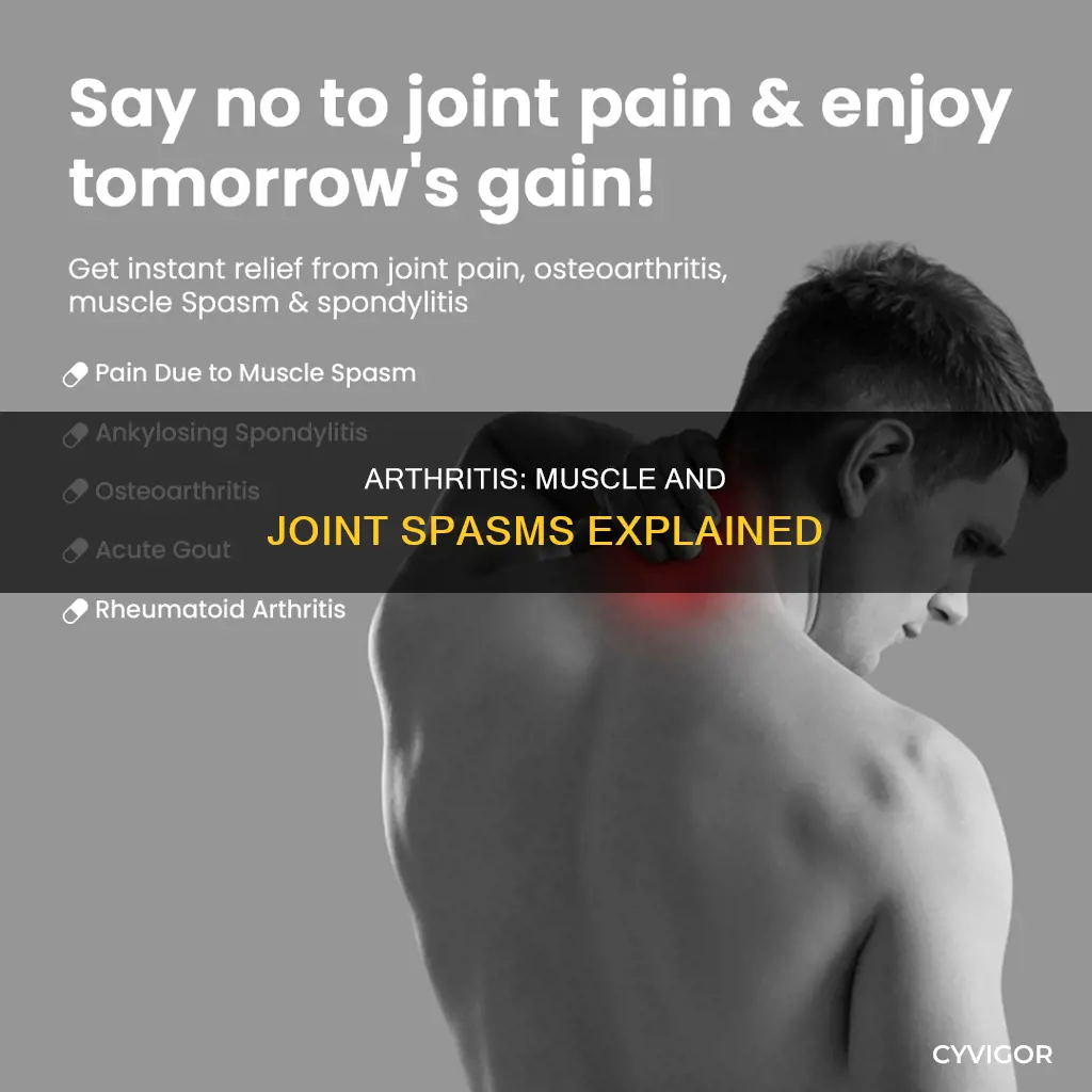 can arthritis cause muscle and joint spasms