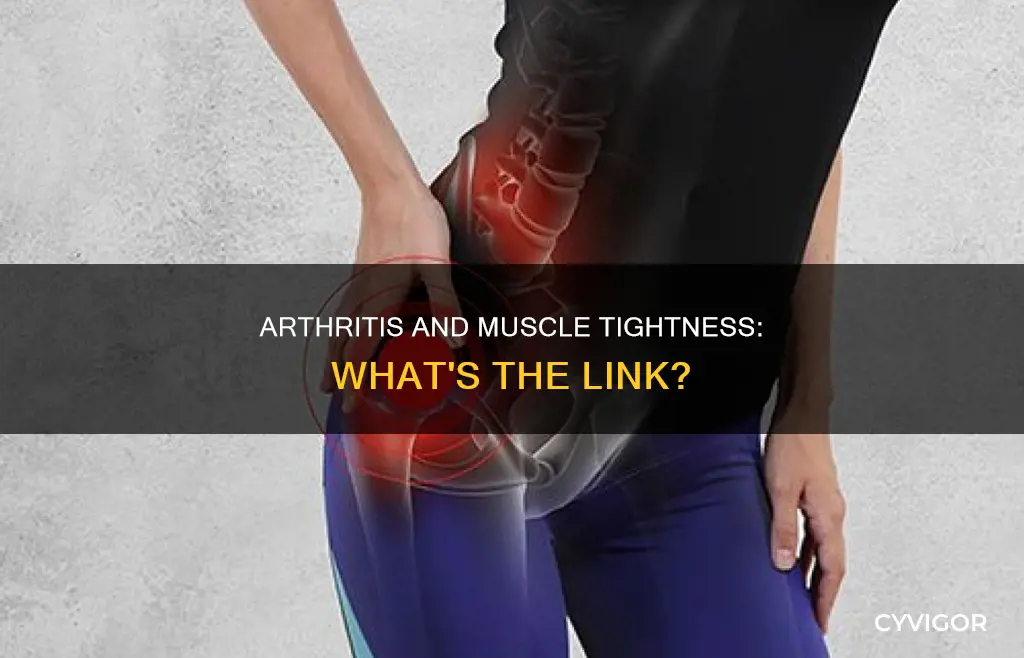 can arthritis cause muscle tightness
