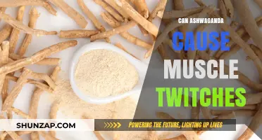 Ashwagandha: Muscle Twitching Side Effects?