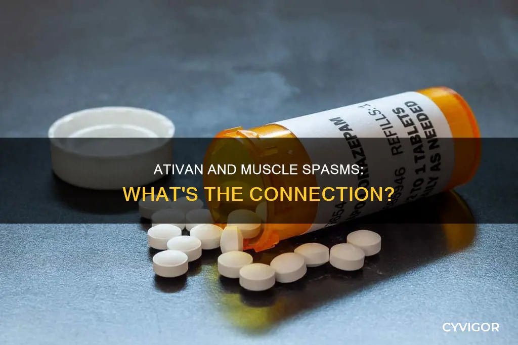 can ativan cause muscle spasms