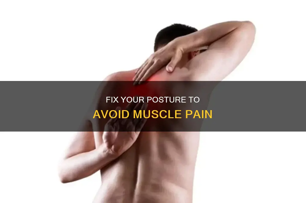 can bad posture cause muscle pain