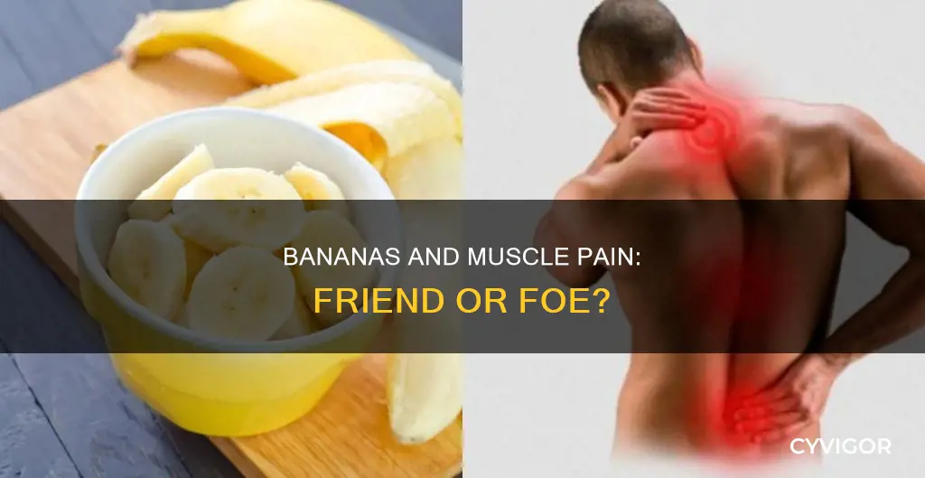 can bananas cause muscle pain