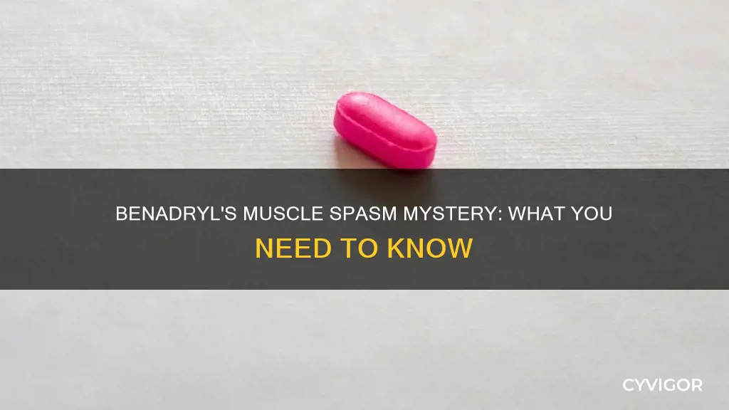 can benadryl cause muscle spasms