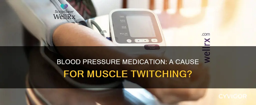can blood pressure medication cause muscle twitching