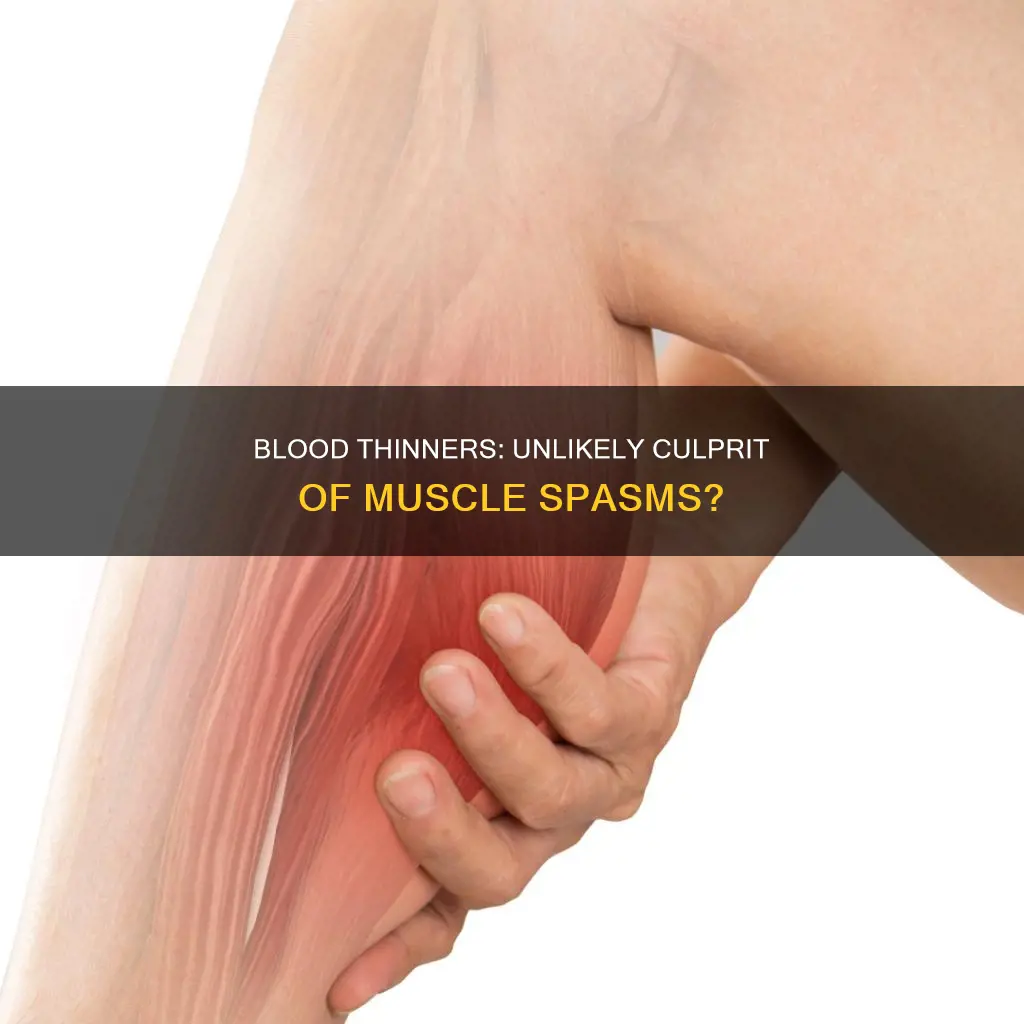 can blood thinners cause muscle spasms