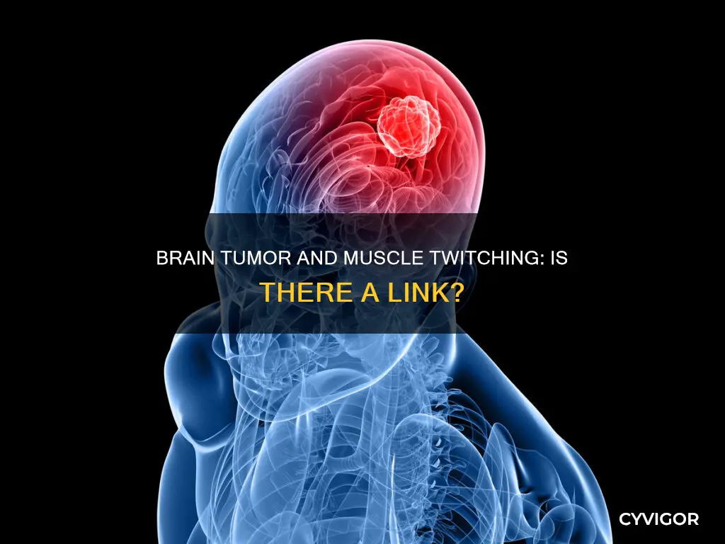 can brain tumor cause muscle twitching