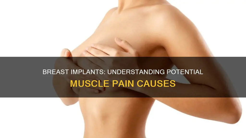 can breast implants cause muscle pain