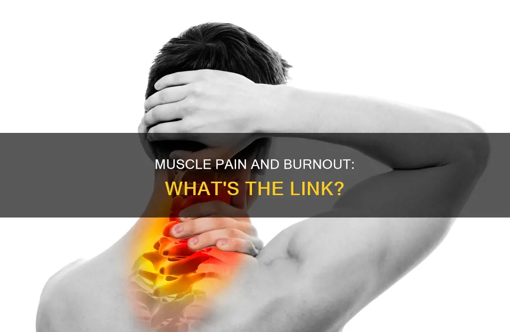 can burnout cause muscle pain