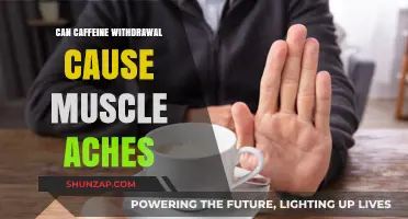 Caffeine Withdrawal: Muscle Aches and Pains Explained