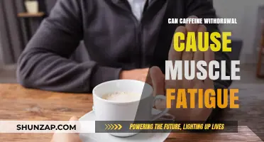Caffeine Withdrawal: Muscle Fatigue and Recovery