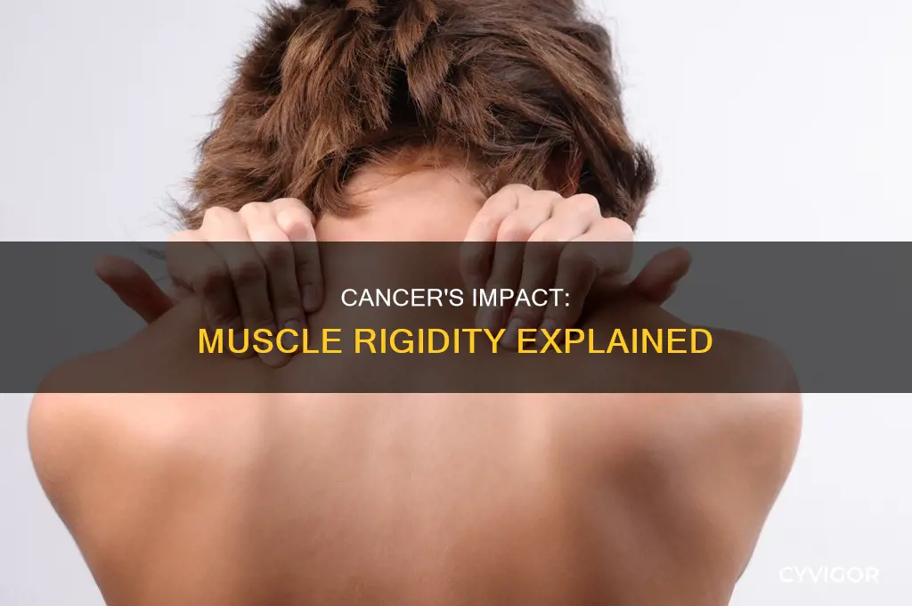can cancer cause muscle rigidity