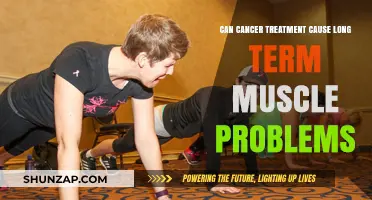 Cancer Treatment: Long-Term Muscle Problems?