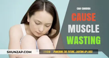 How Candida Affects Muscle Wasting and Health