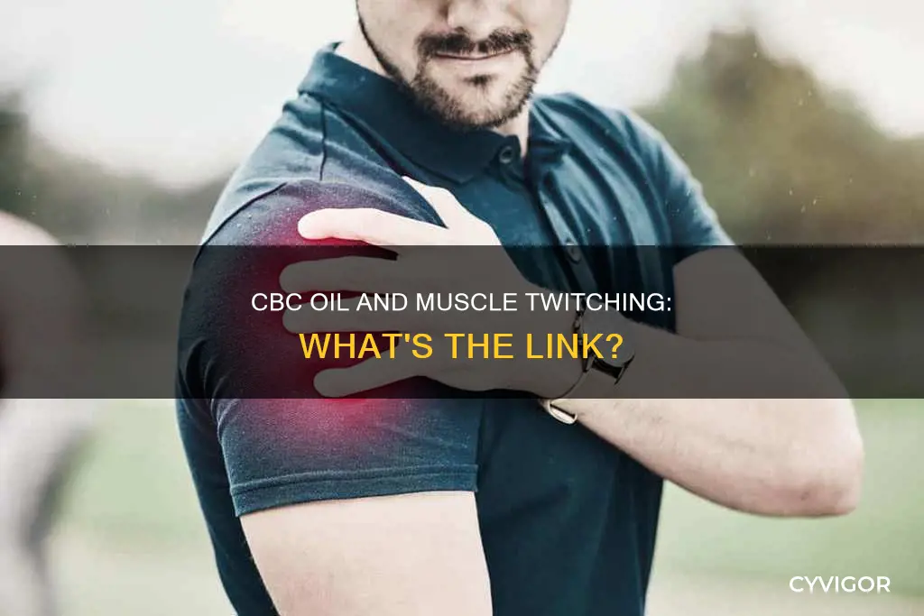 can cbc oil cause muscle twitching
