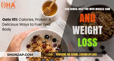 Cereal's Role in Muscle Gain and Weight Loss: Fact or Fiction?